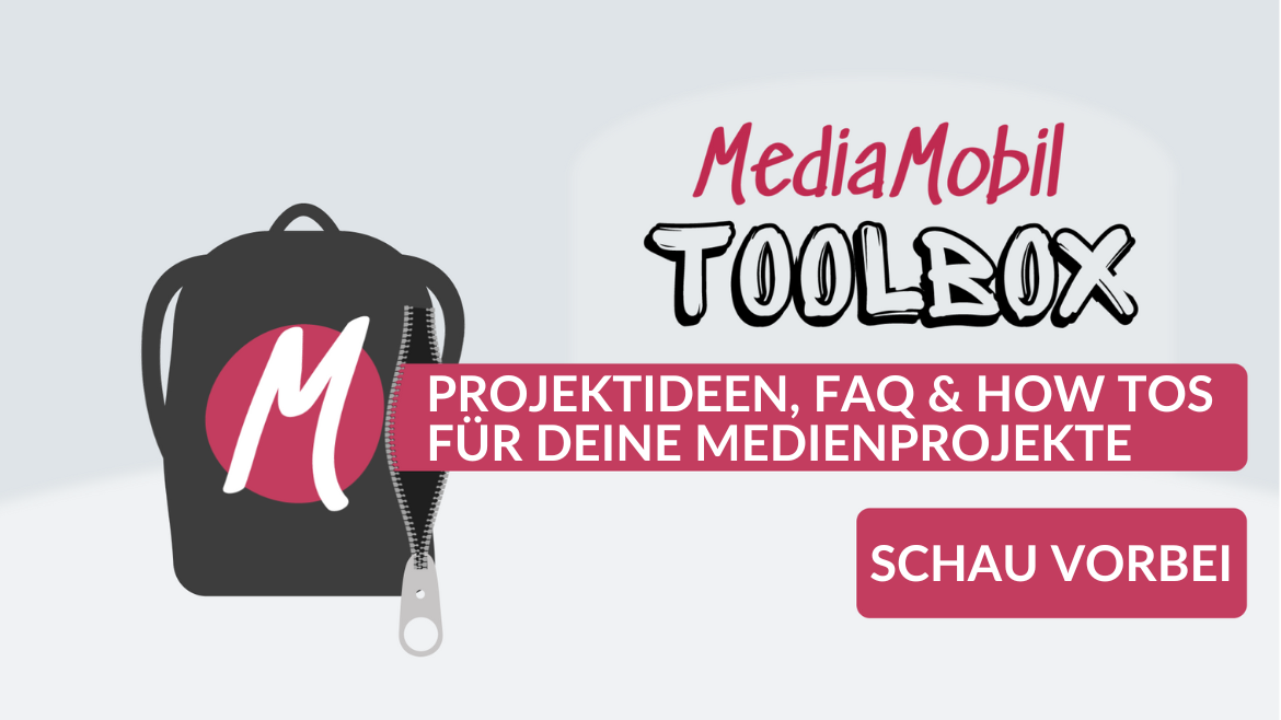 Projektideen aus der MediaMobil-Toolbox